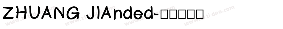 ZHUANG JIAnded字体转换